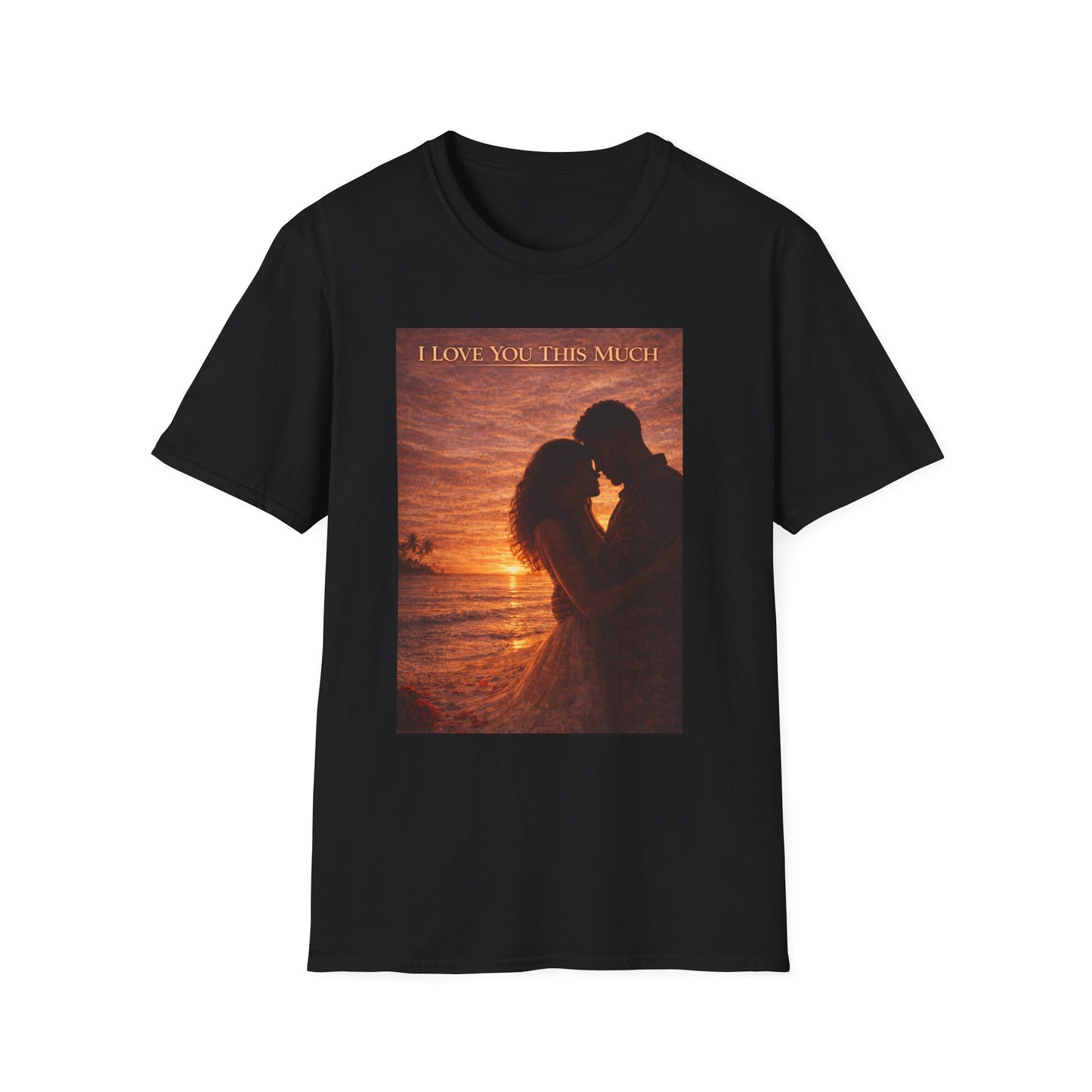 I Love You This Much - Unisex Softstyle T-Shirt