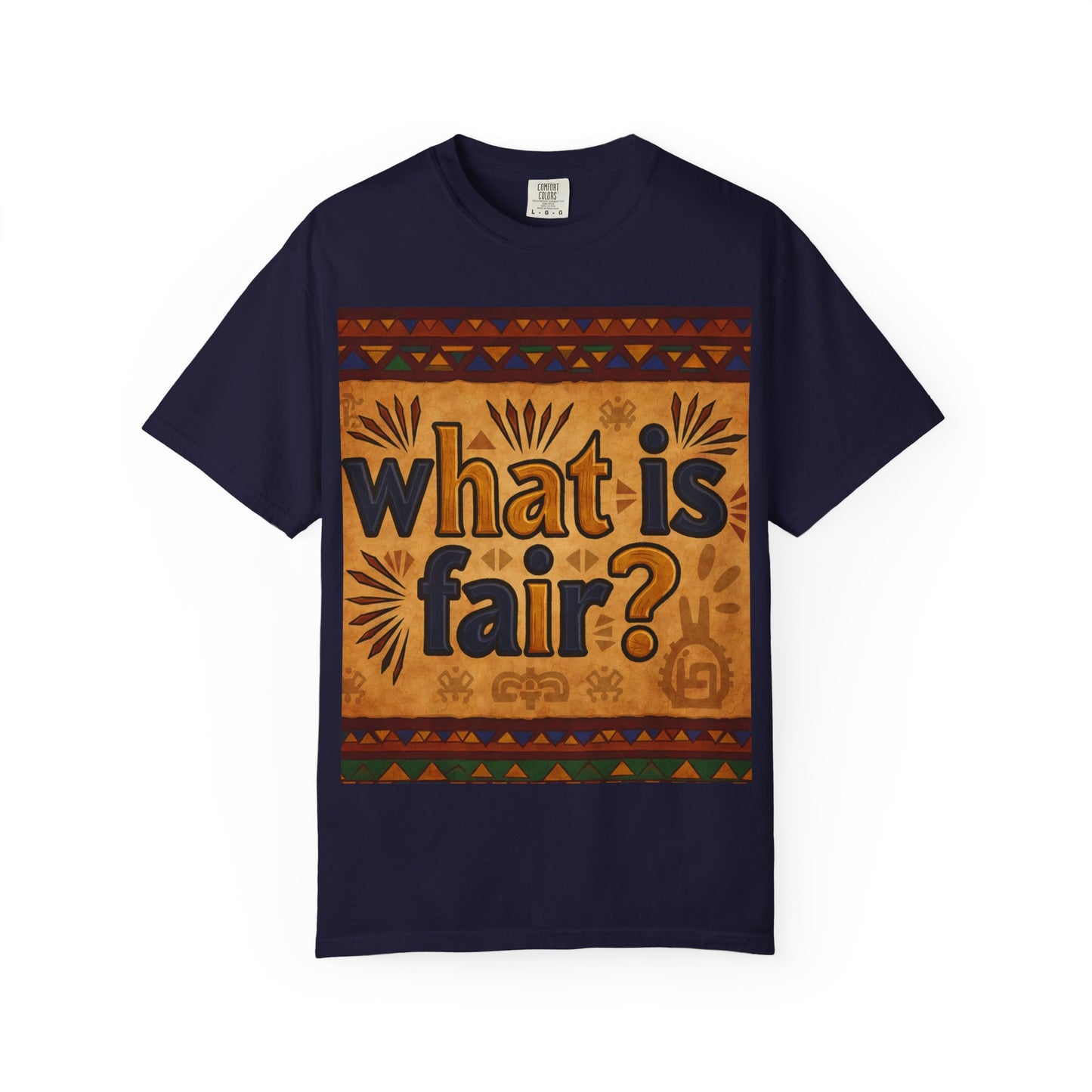 Unisex Garment-Dyed T-shirt - What is Fair