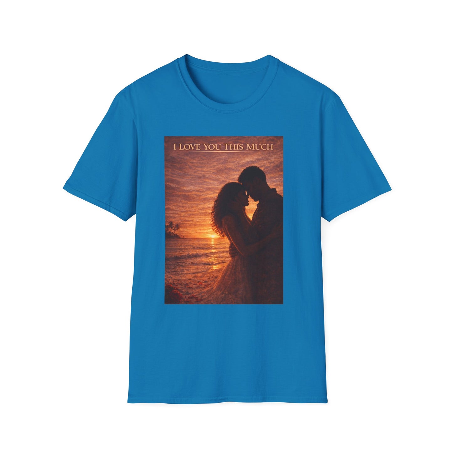 I Love You This Much - Unisex Softstyle T-Shirt
