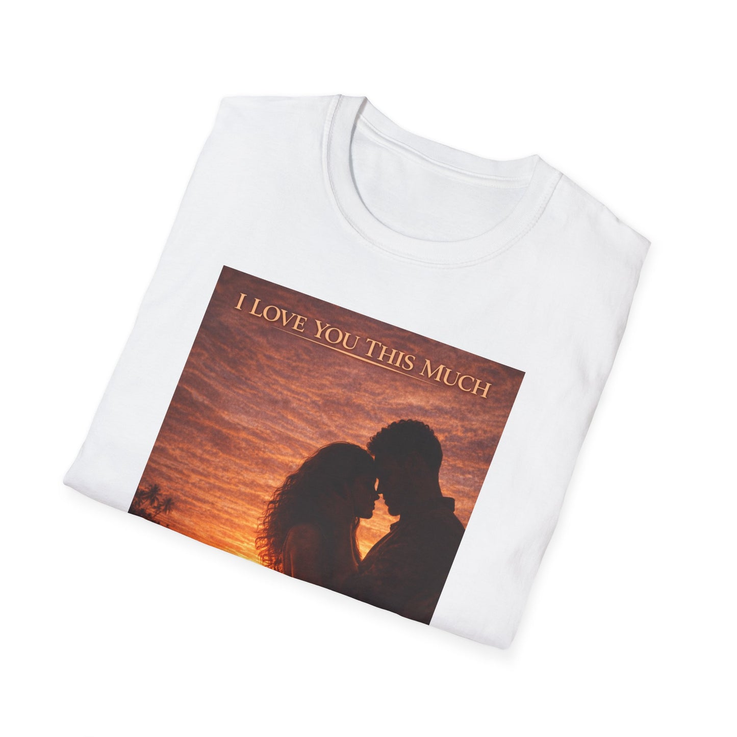 I Love You This Much - Unisex Softstyle T-Shirt