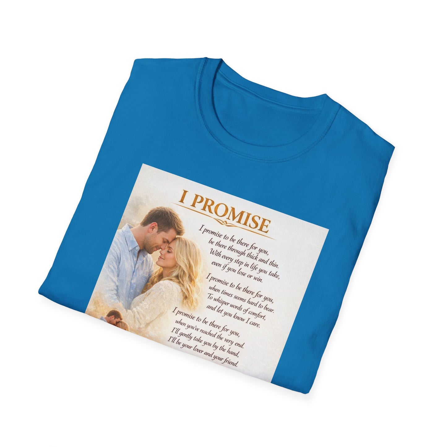 I Promise - Unisex Softstyle T-Shirt
