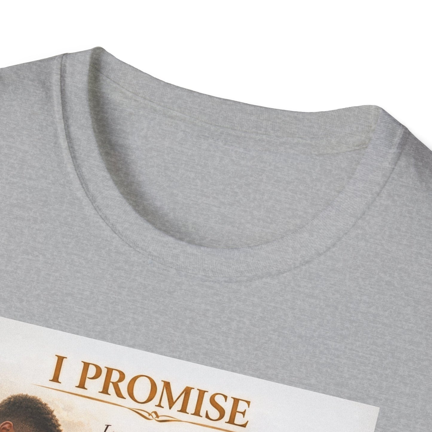 I Promise - Unisex Softstyle T-Shirt