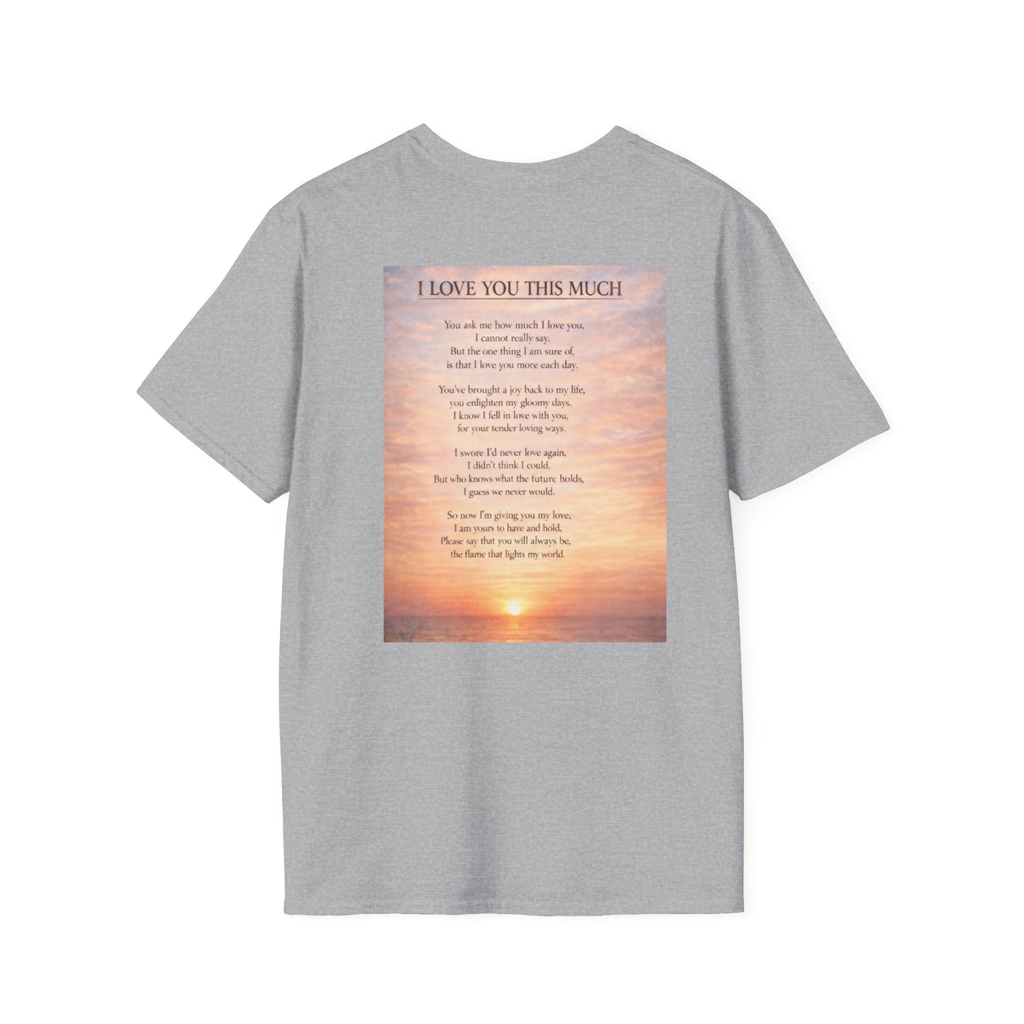 I Love You This Much - Unisex Softstyle T-Shirt