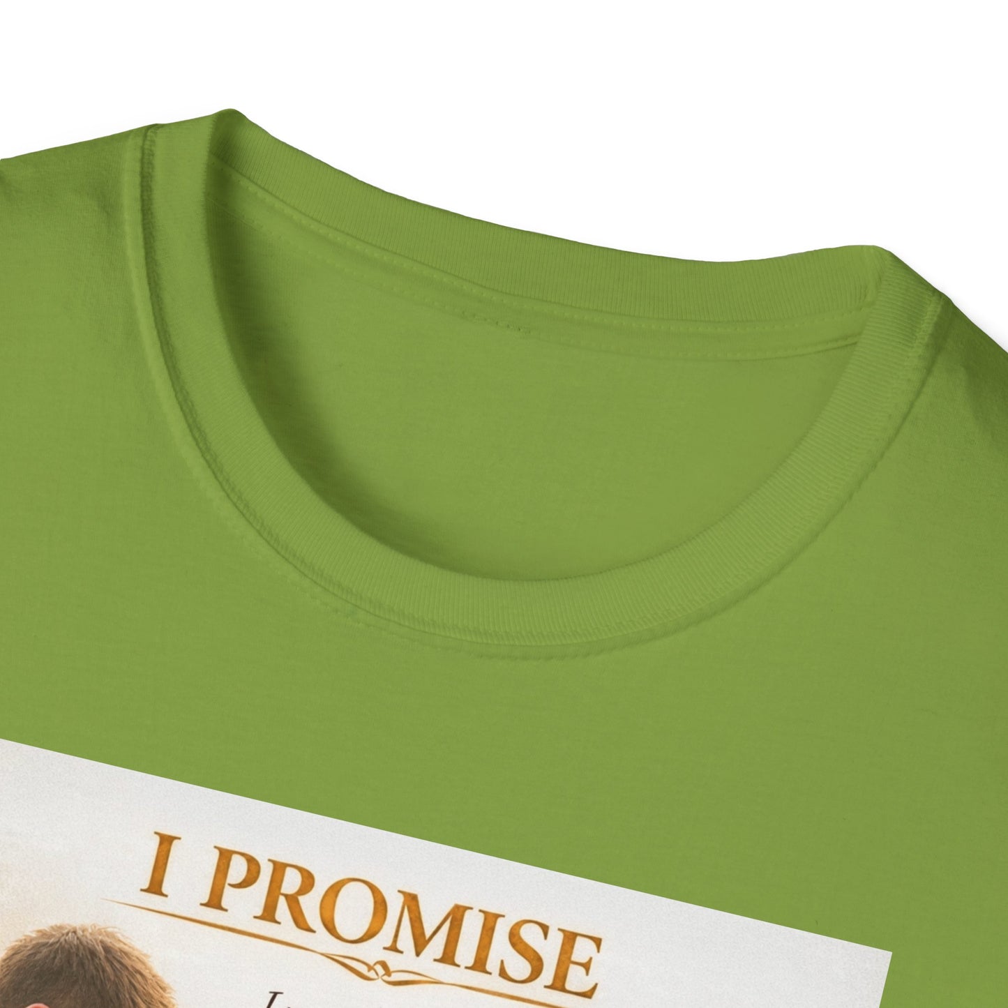 I Promise - Unisex Softstyle T-Shirt