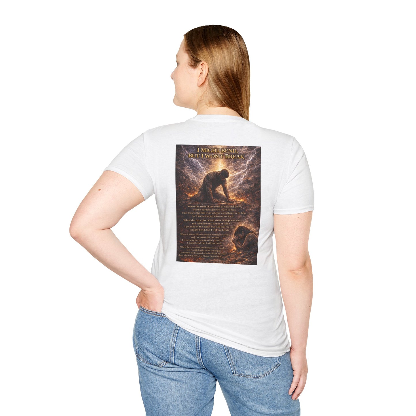 I Might Bend, But I Won't Break - Unisex Softstyle T-Shirt