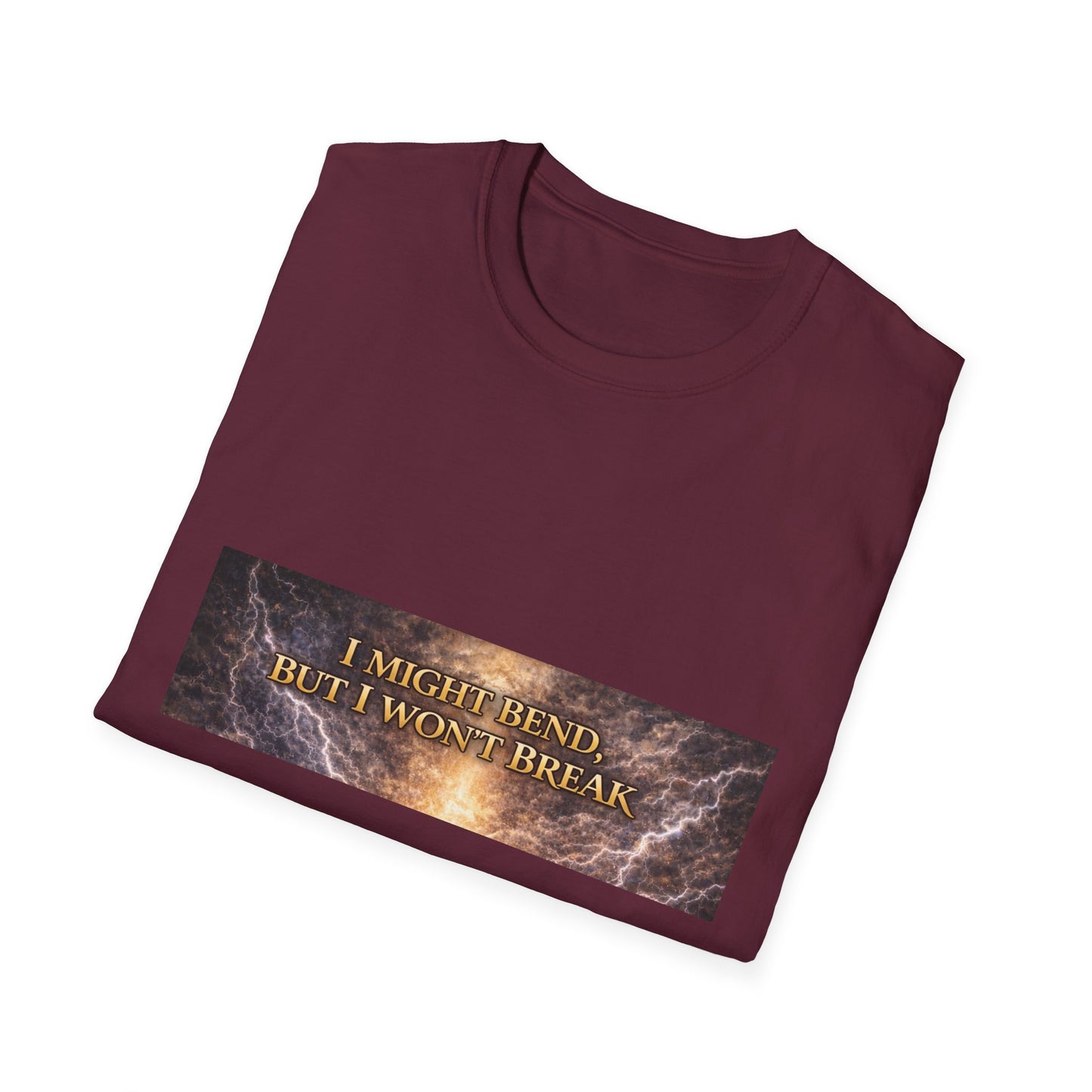 I Might Bend, But I Won't Break - Unisex Softstyle T-Shirt