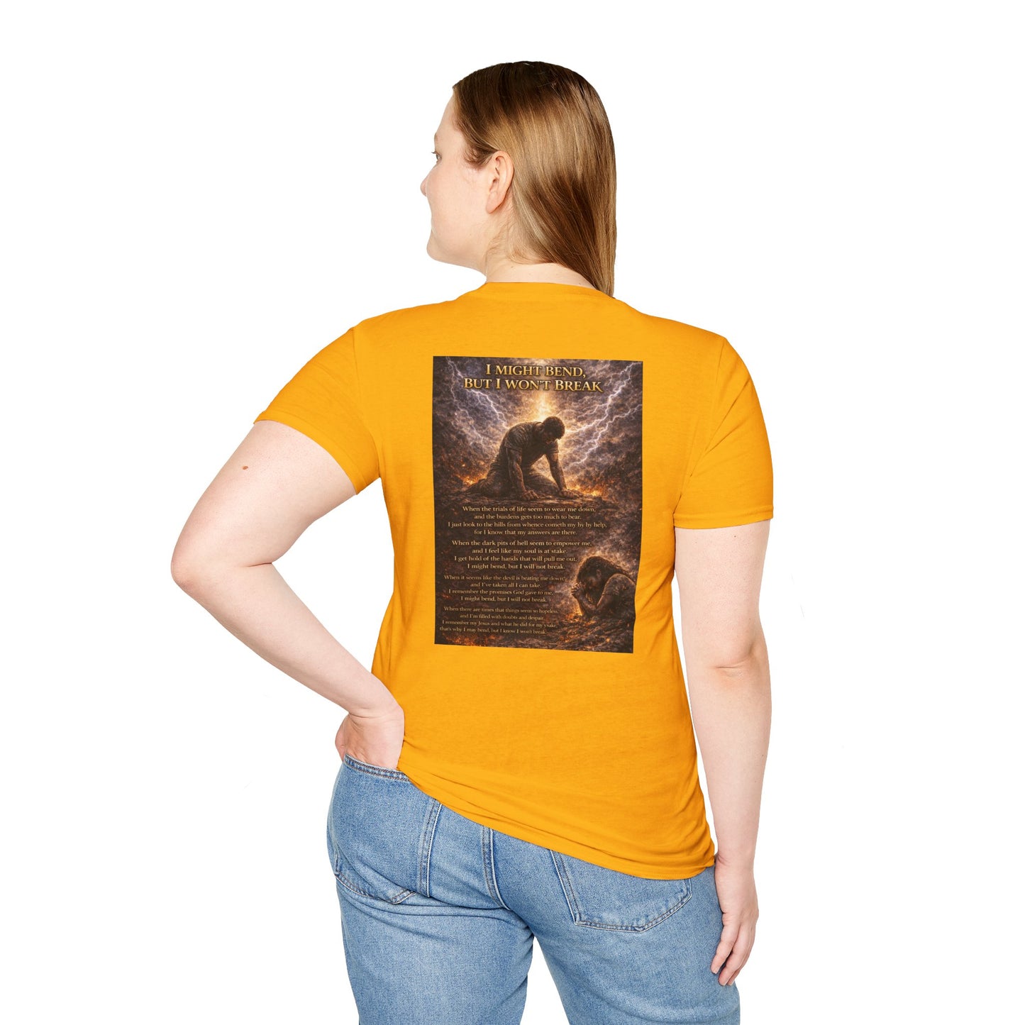 I Might Bend, But I Won't Break - Unisex Softstyle T-Shirt
