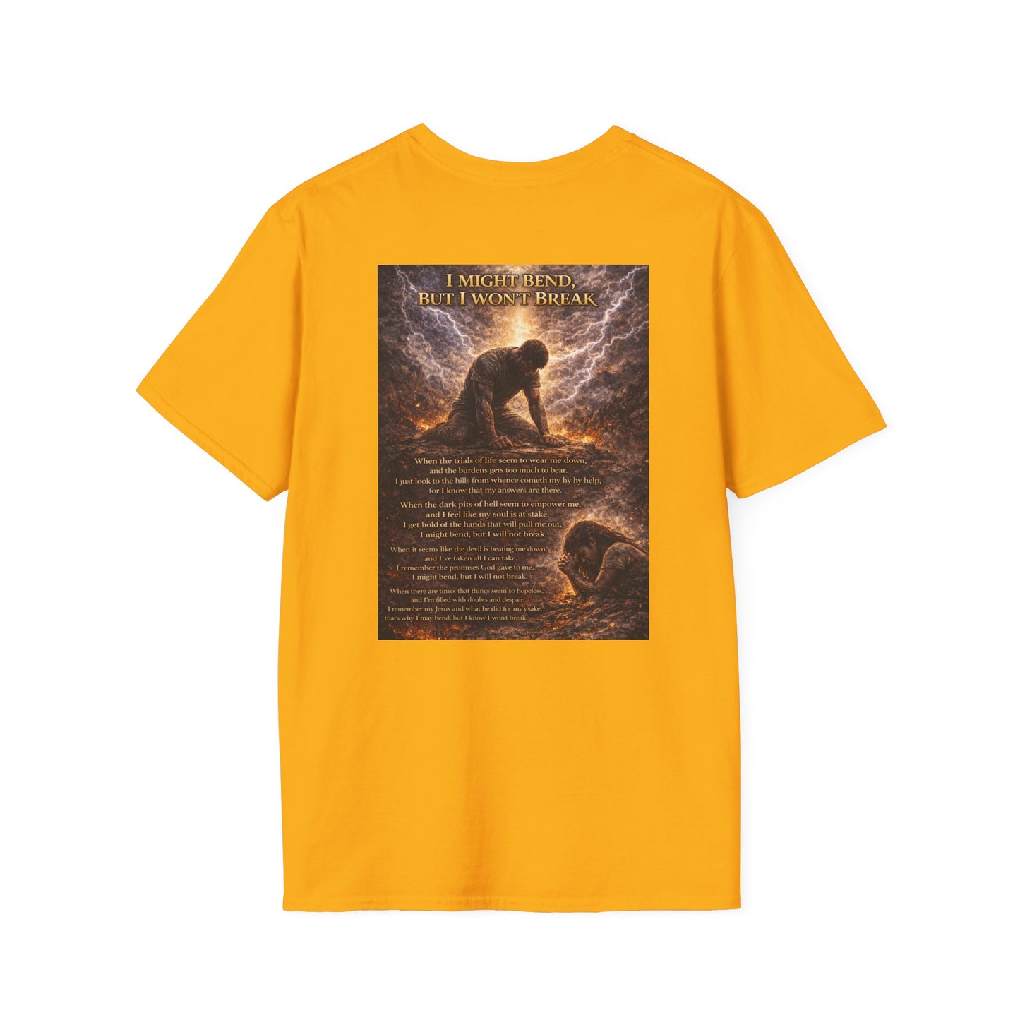 I Might Bend, But I Won't Break - Unisex Softstyle T-Shirt