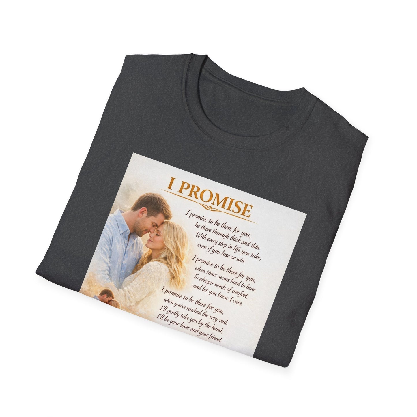I Promise - Unisex Softstyle T-Shirt