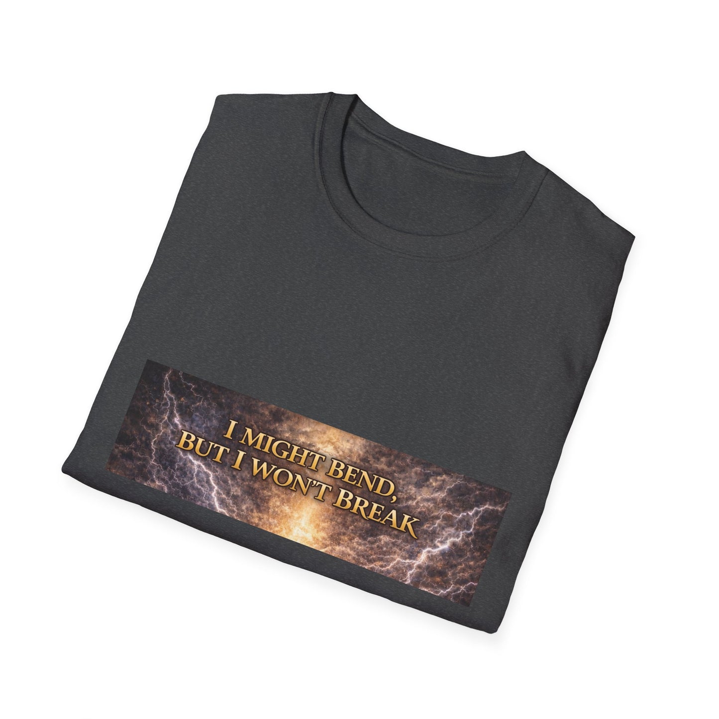 I Might Bend, But I Won't Break - Unisex Softstyle T-Shirt