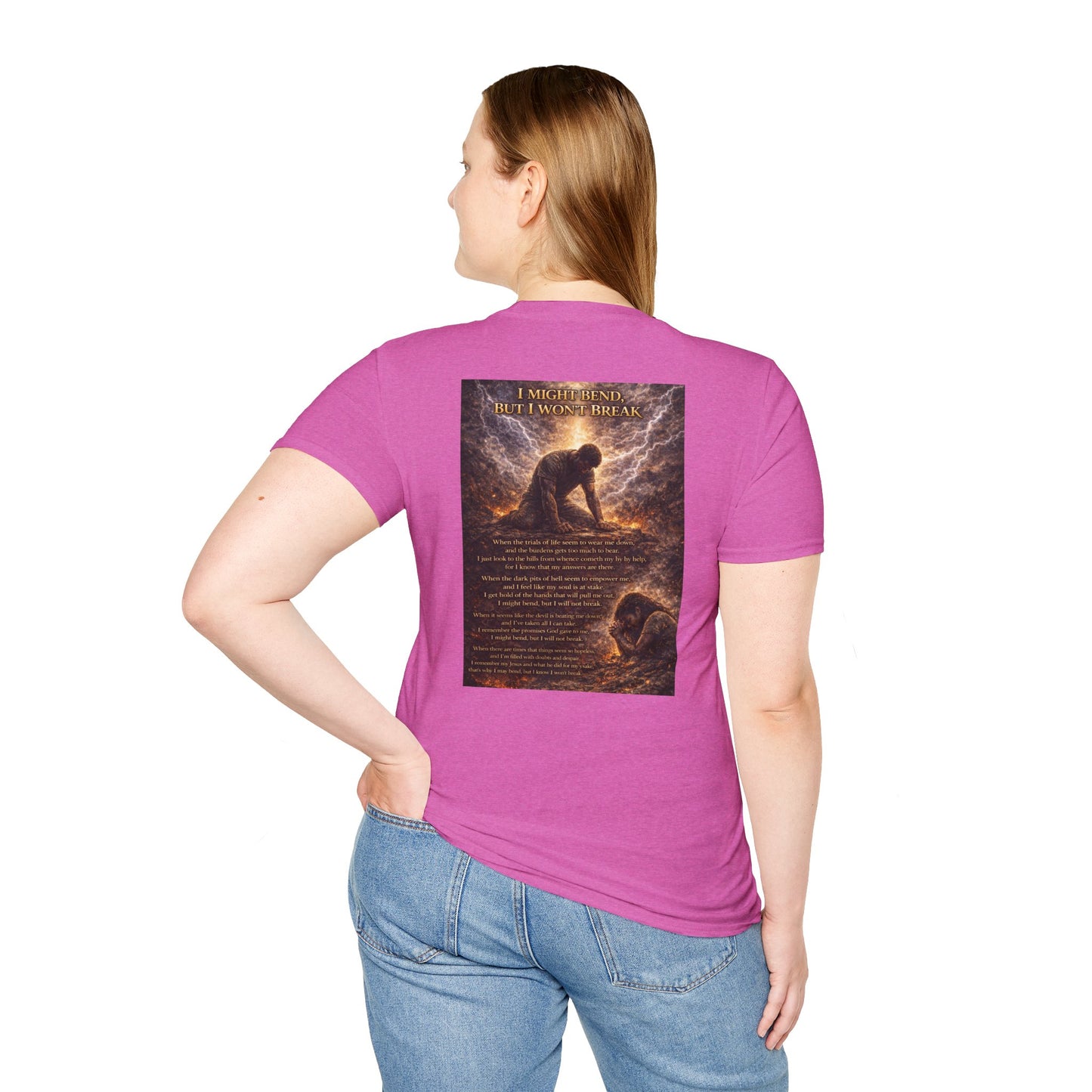 I Might Bend, But I Won't Break - Unisex Softstyle T-Shirt