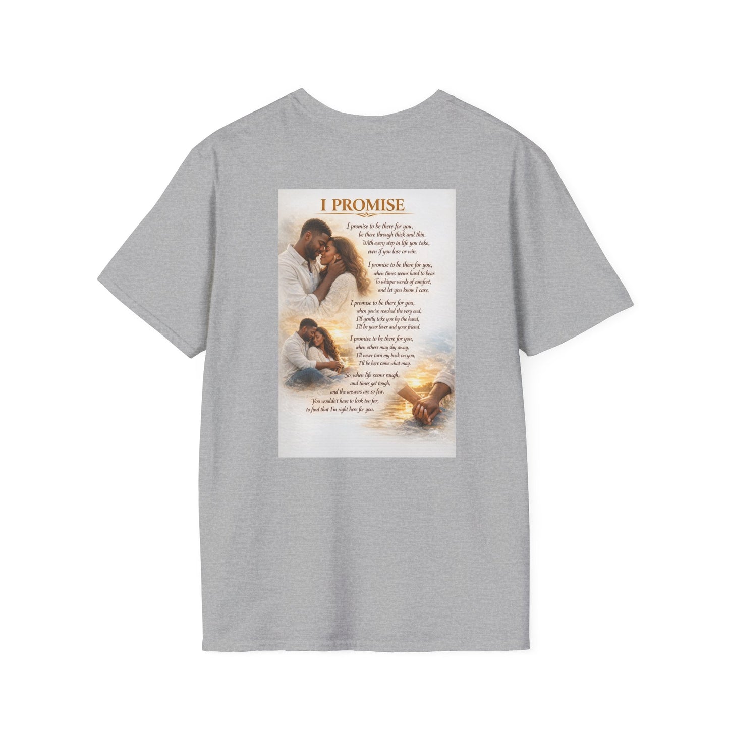 I Promise - Unisex Softstyle T-Shirt