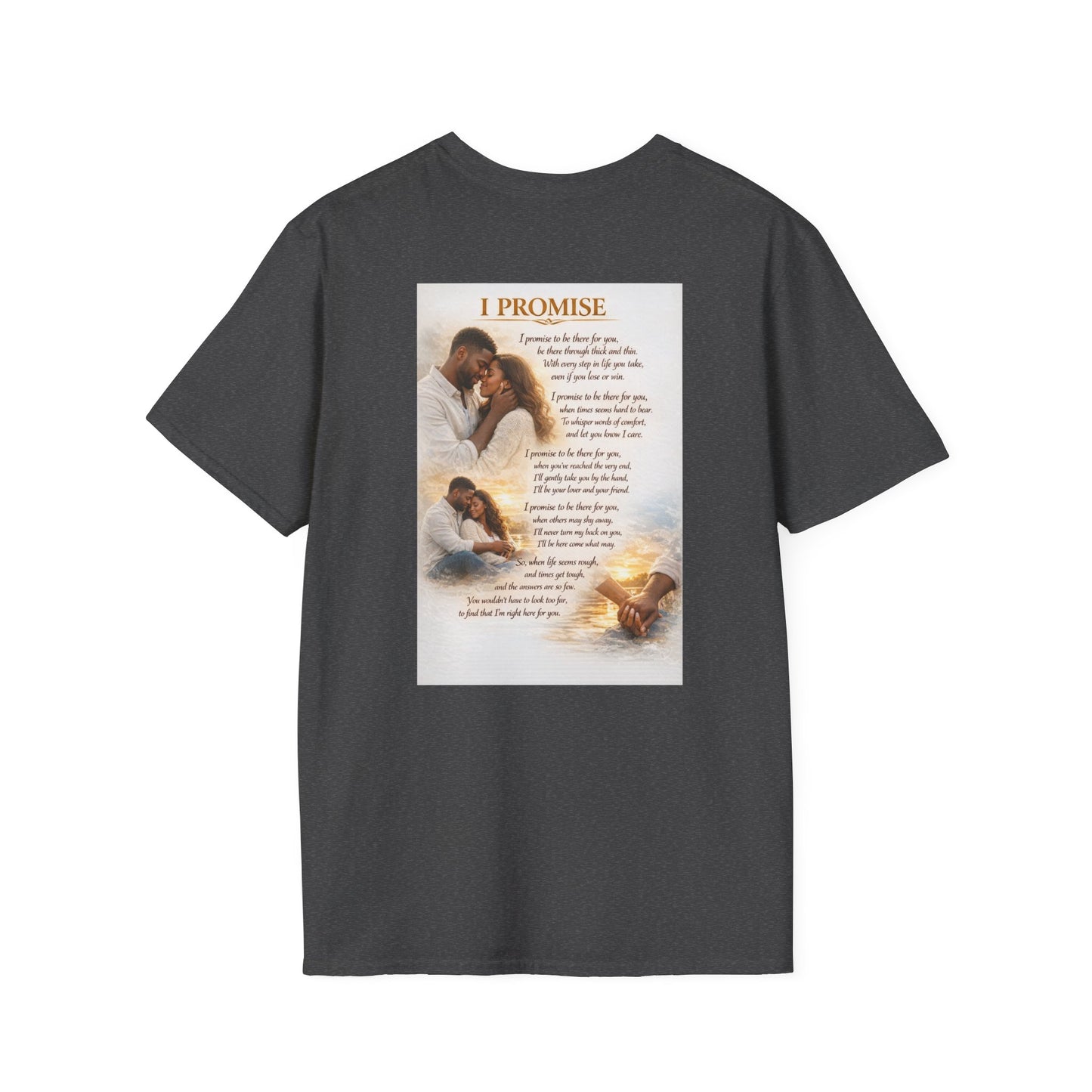I Promise - Unisex Softstyle T-Shirt