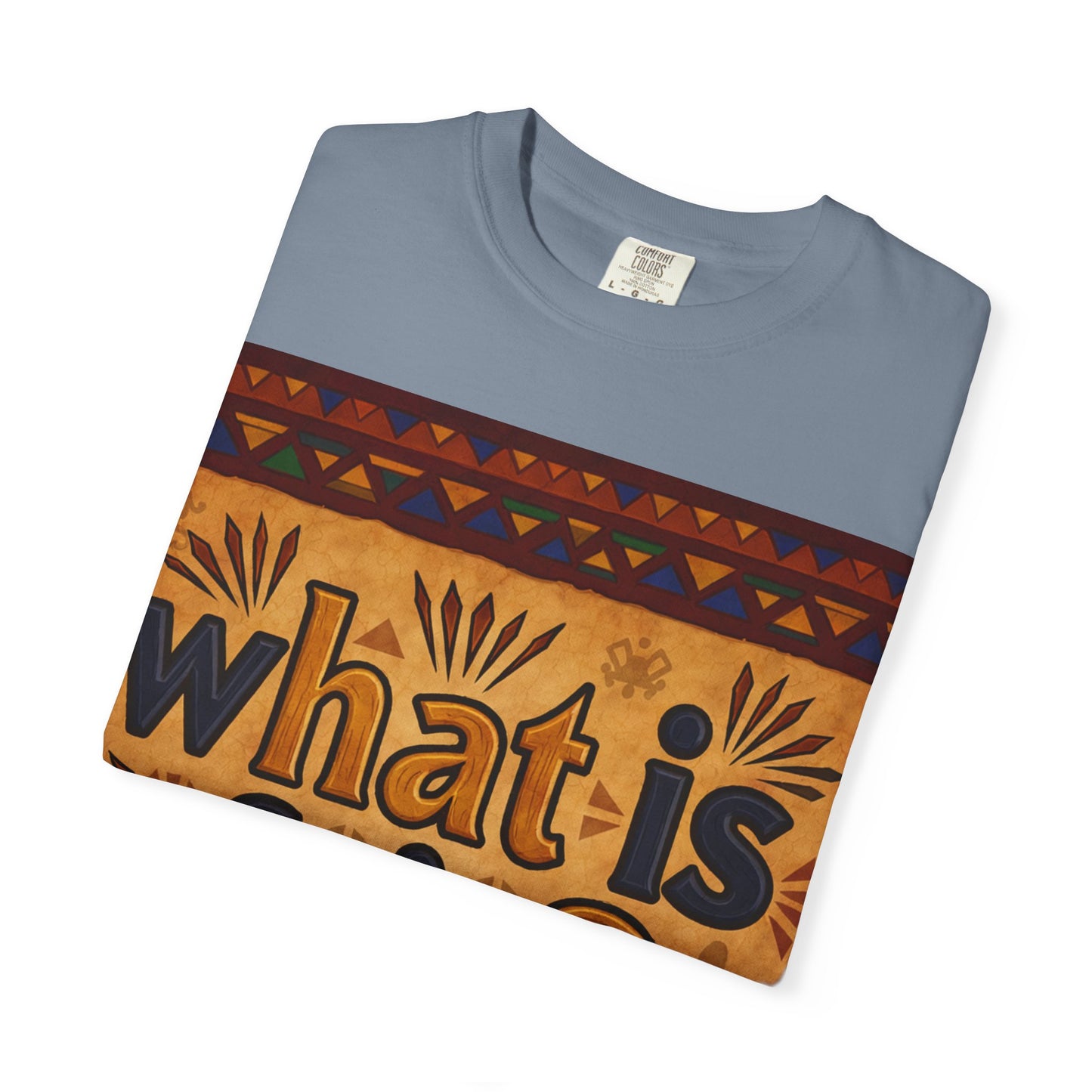Unisex Garment-Dyed T-shirt - What is Fair