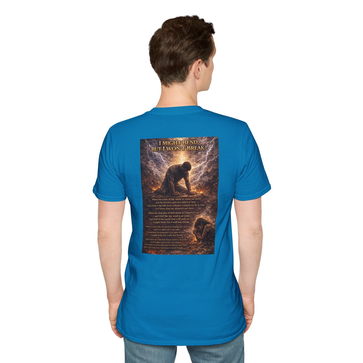 I Might Bend, But I Won't Break - Unisex Softstyle T-Shirt