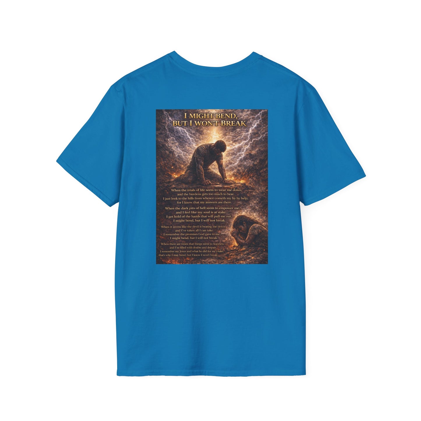 I Might Bend, But I Won't Break - Unisex Softstyle T-Shirt