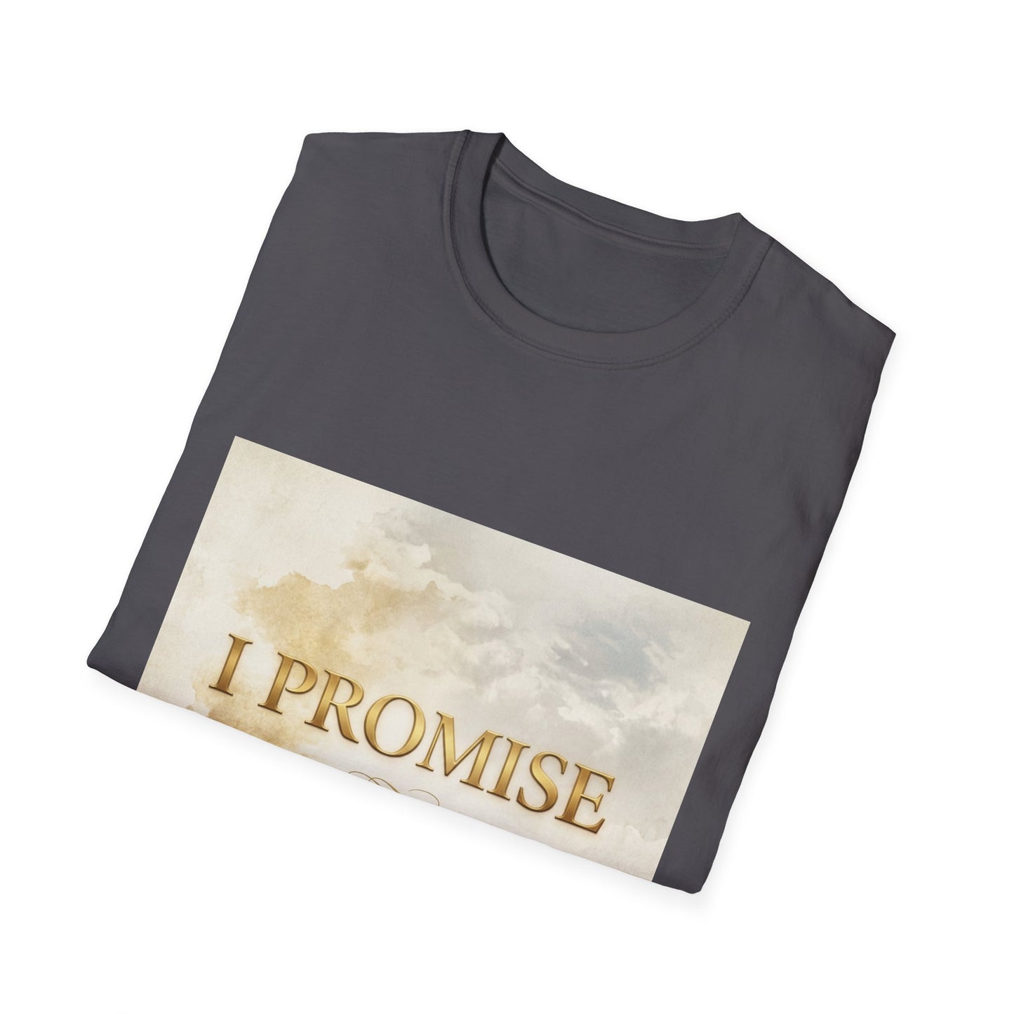 I Promise - Unisex Softstyle T-Shirt