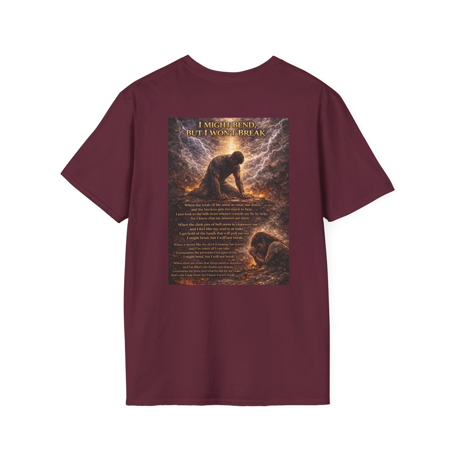 I Might Bend, But I Won't Break - Unisex Softstyle T-Shirt