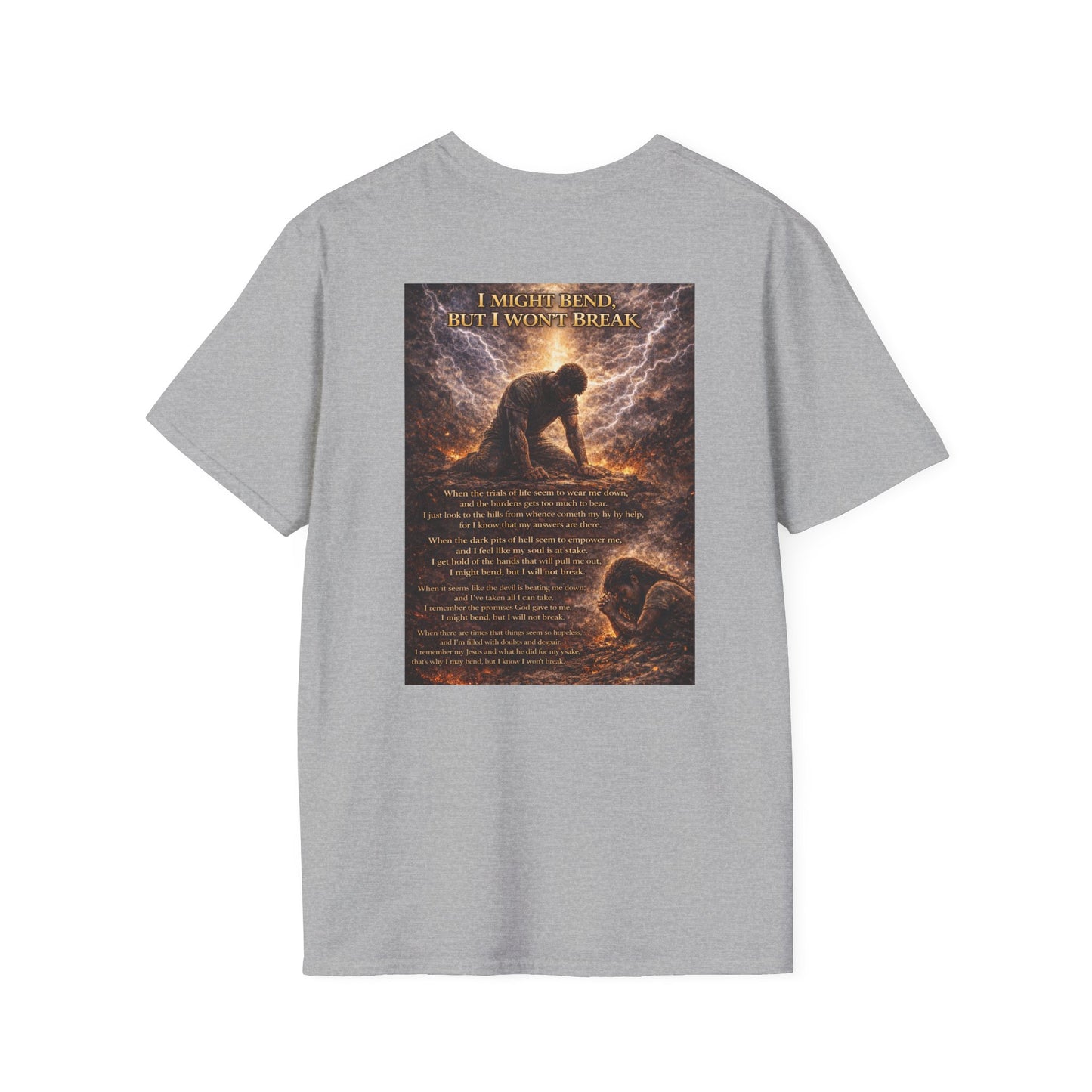 I Might Bend, But I Won't Break - Unisex Softstyle T-Shirt