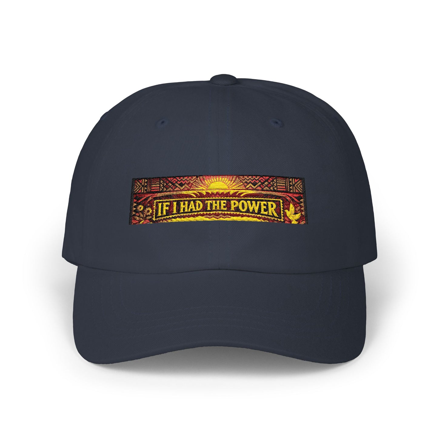 Classic Dad Cap- If I Had The Power