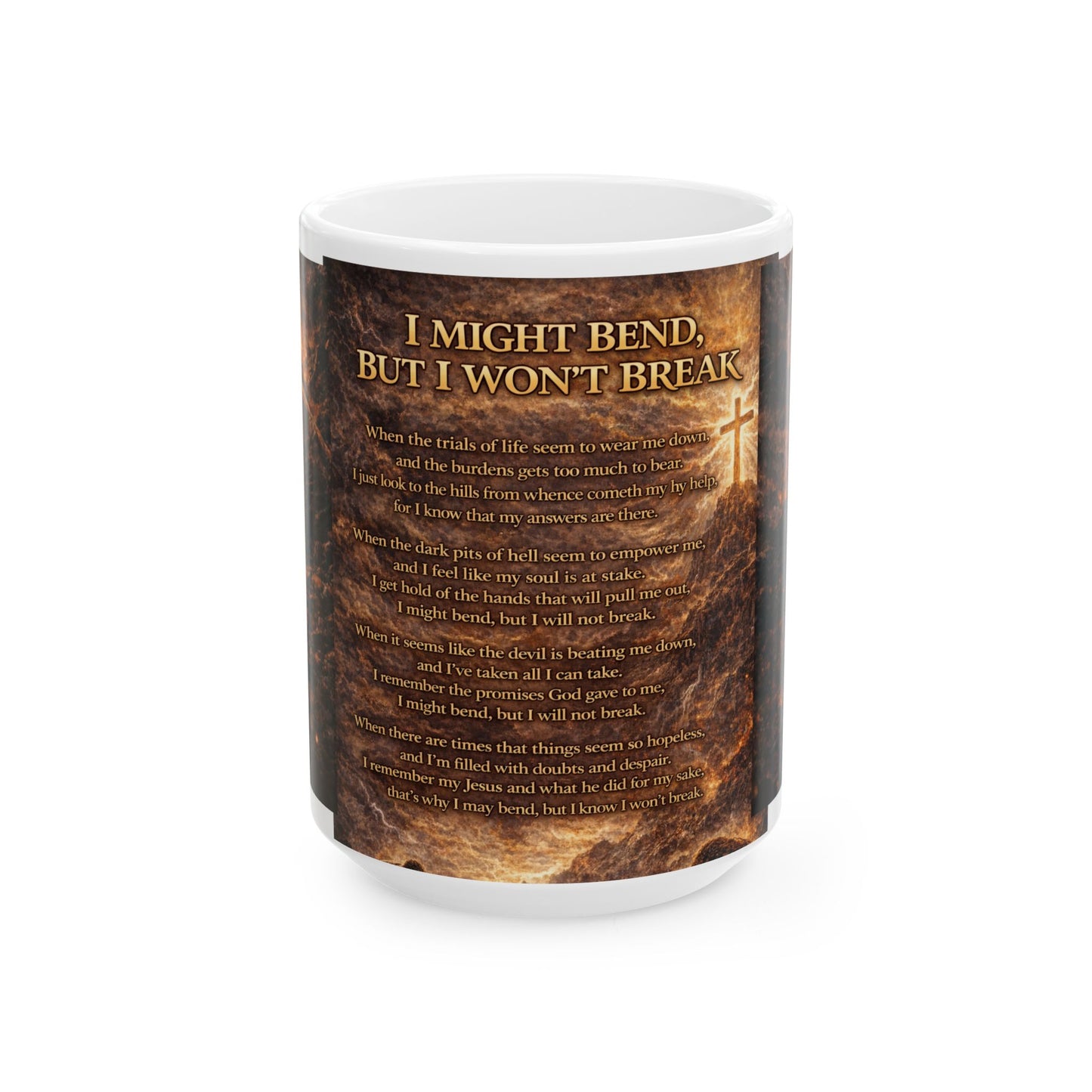 I Might Bend, But I Won't Break - Ceramic Mug, (11oz, 15oz)