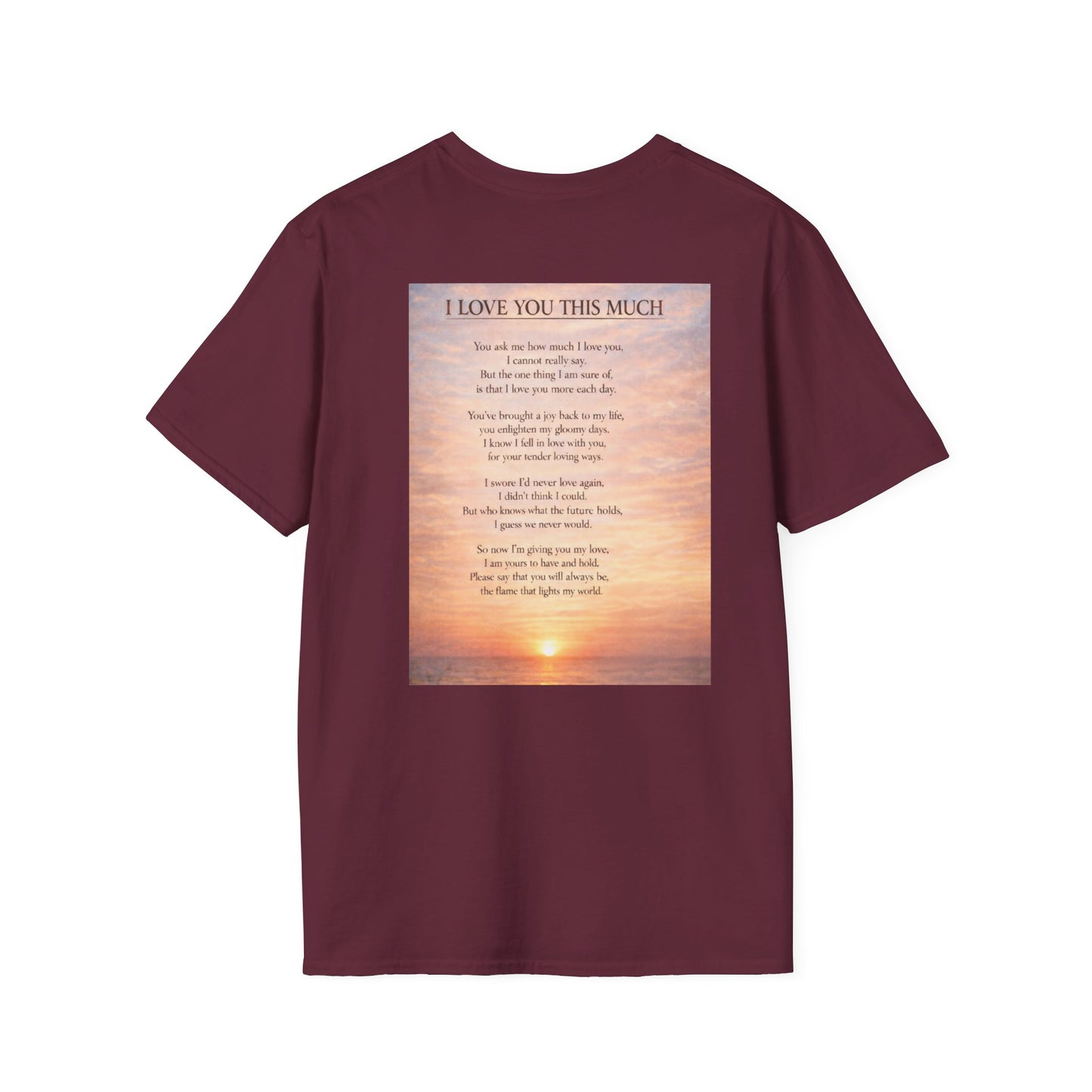 I Love You This Much - Unisex Softstyle T-Shirt