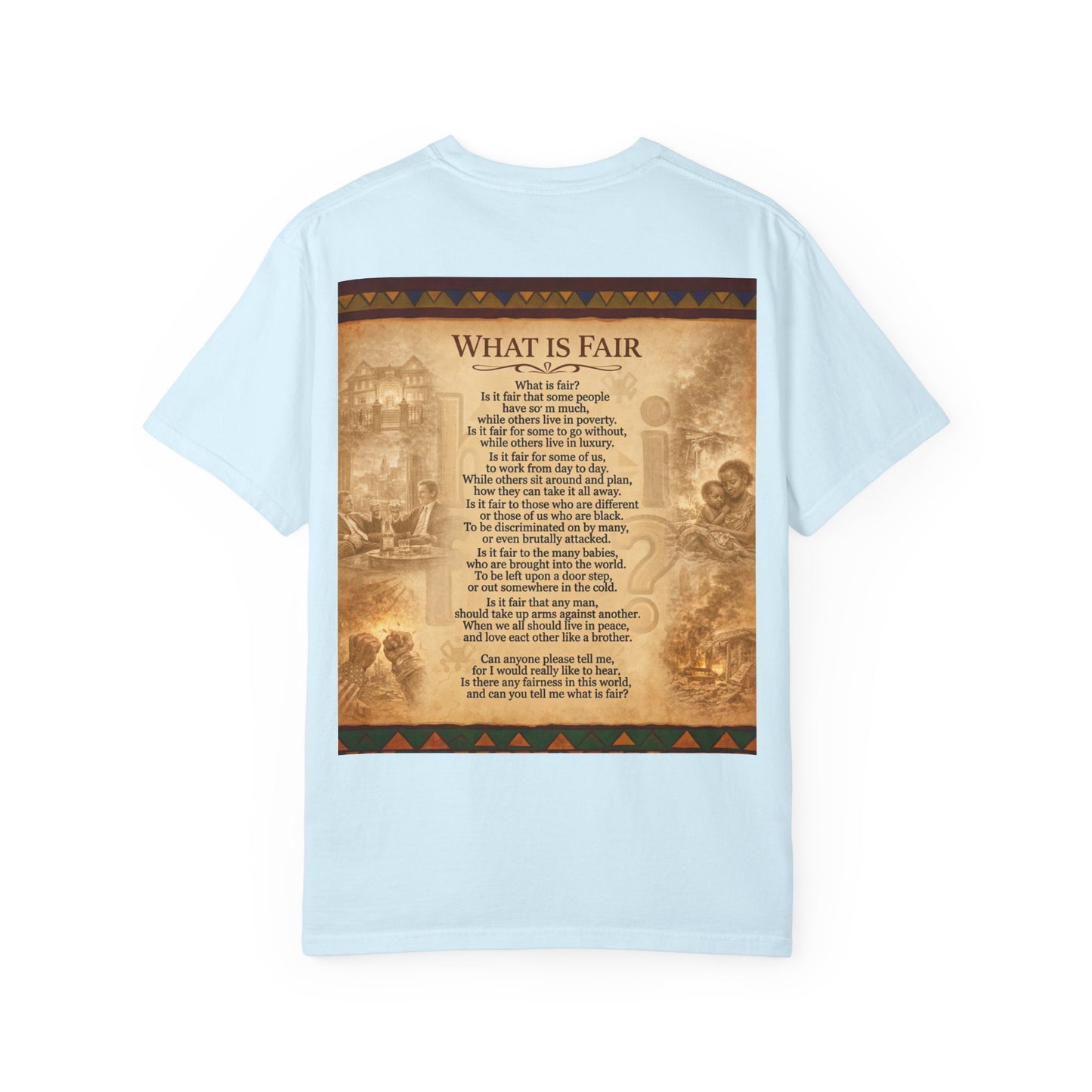 Unisex Garment-Dyed T-shirt - What is Fair
