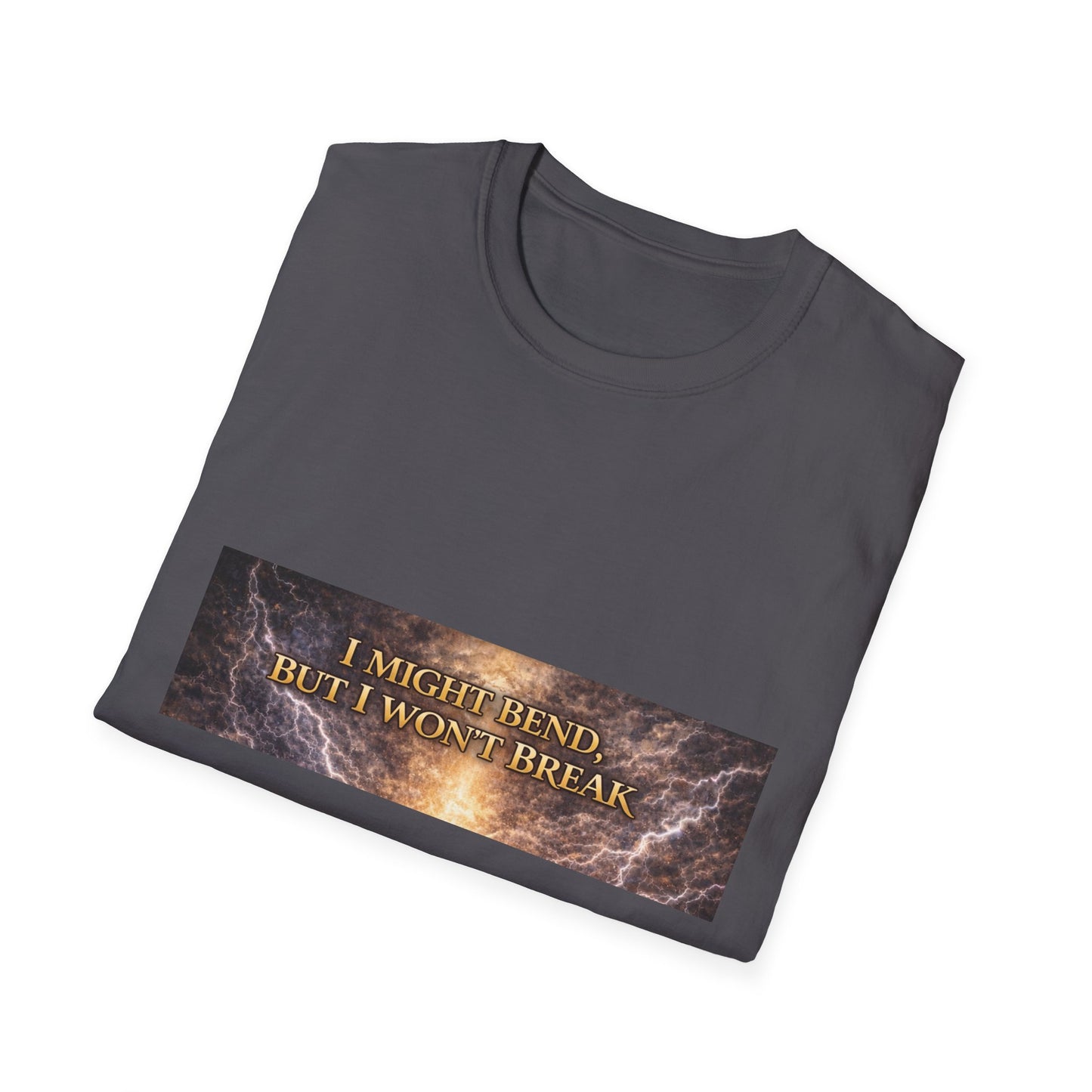 I Might Bend, But I Won't Break - Unisex Softstyle T-Shirt