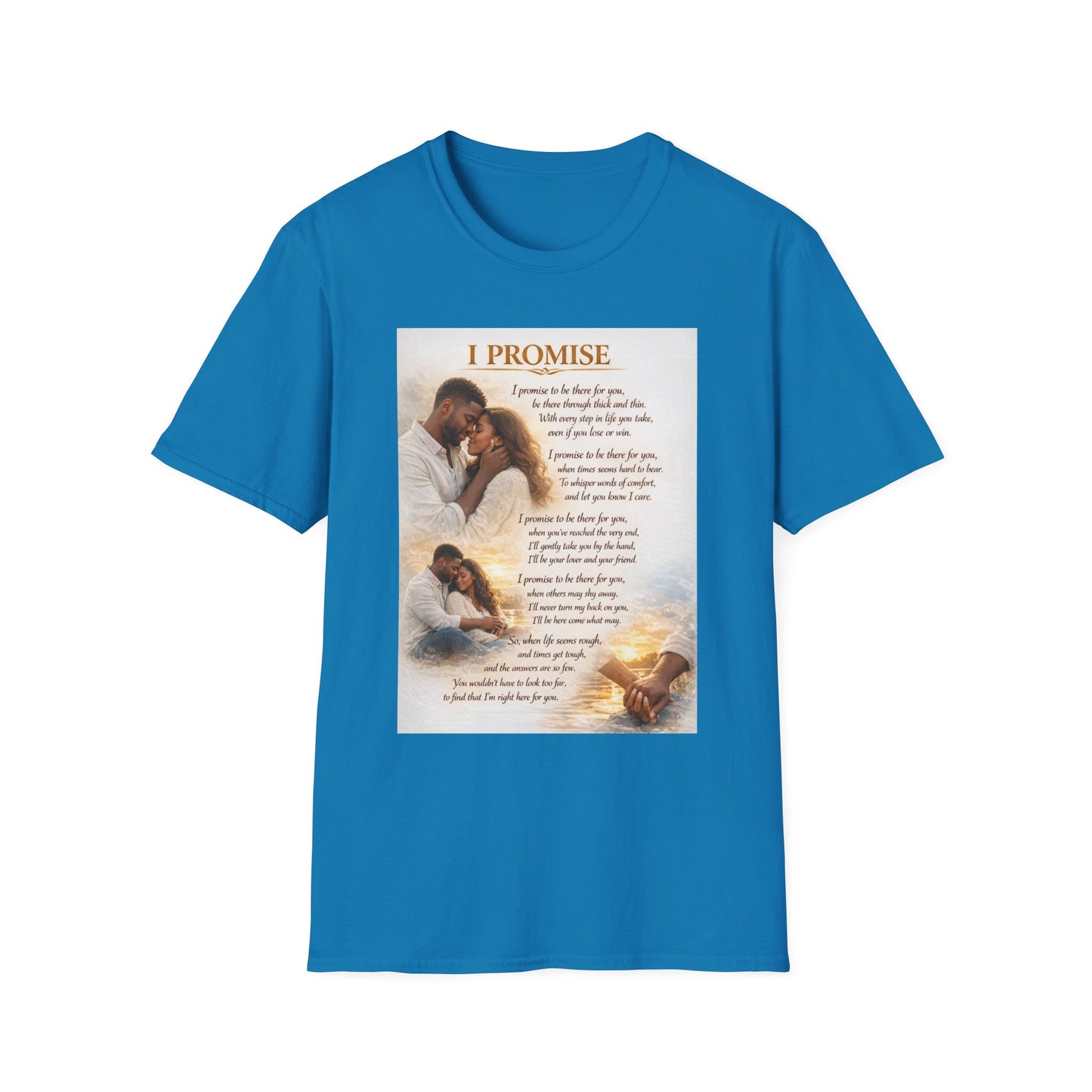 I Promise - Unisex Softstyle T-Shirt