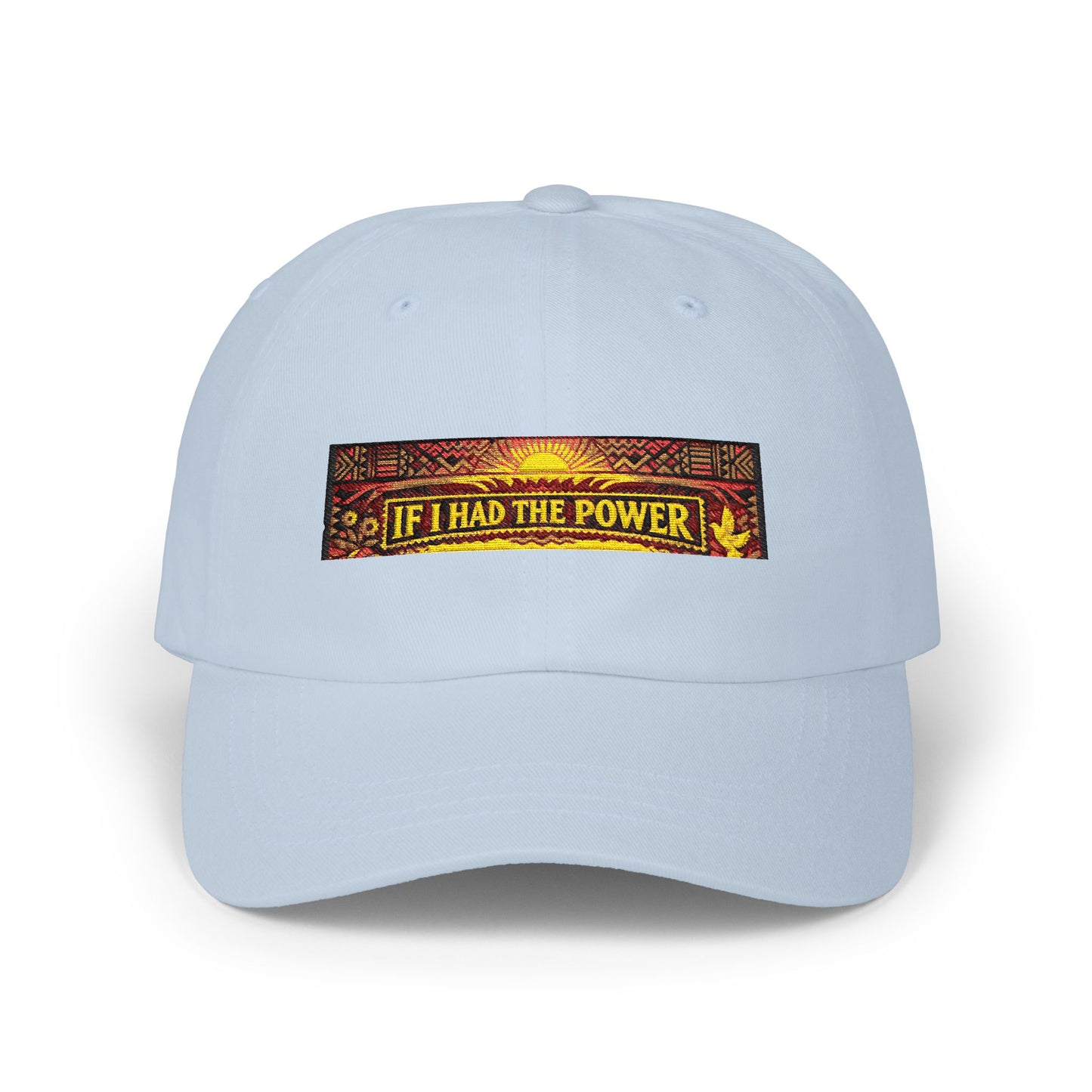 Classic Dad Cap- If I Had The Power