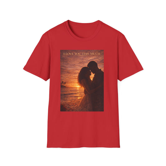 I Love You This Much - Unisex Softstyle T-Shirt