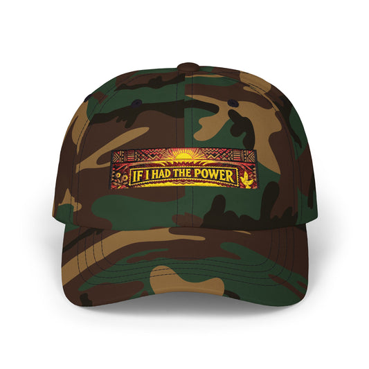 Classic Dad Cap- If I Had The Power