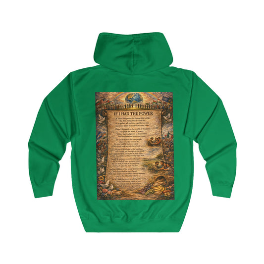 Unisex Full Zip Hoodie - If I Had The Power