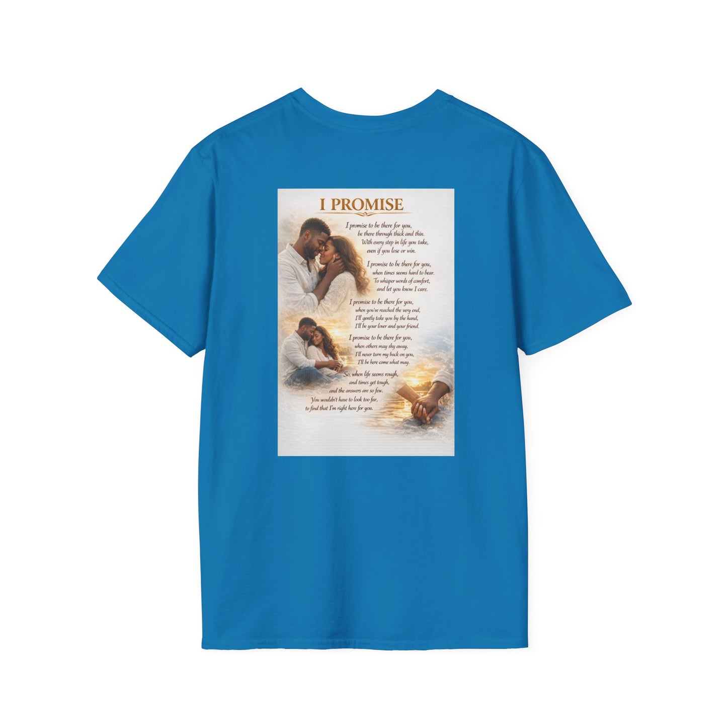I Promise - Unisex Softstyle T-Shirt