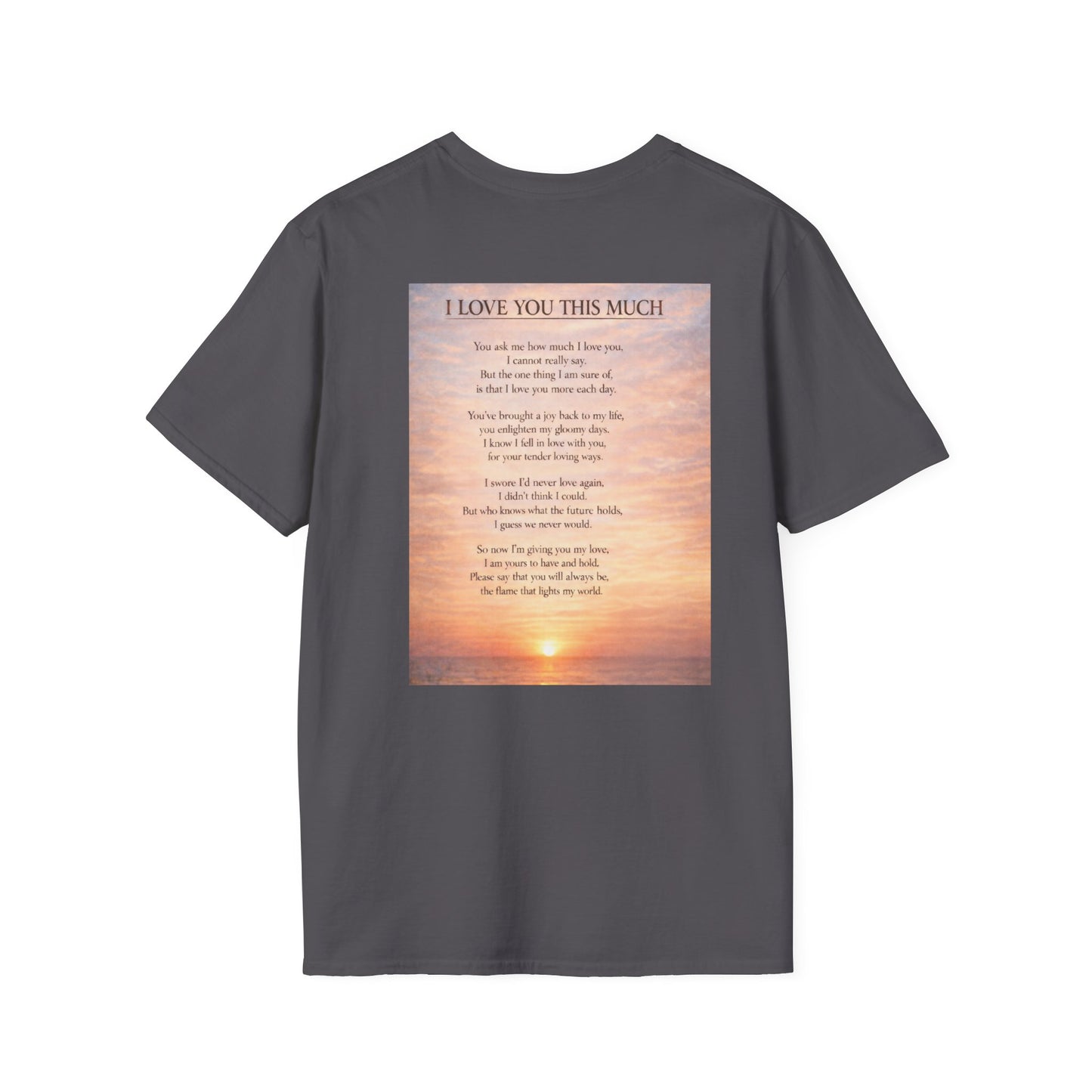 I Love You This Much - Unisex Softstyle T-Shirt