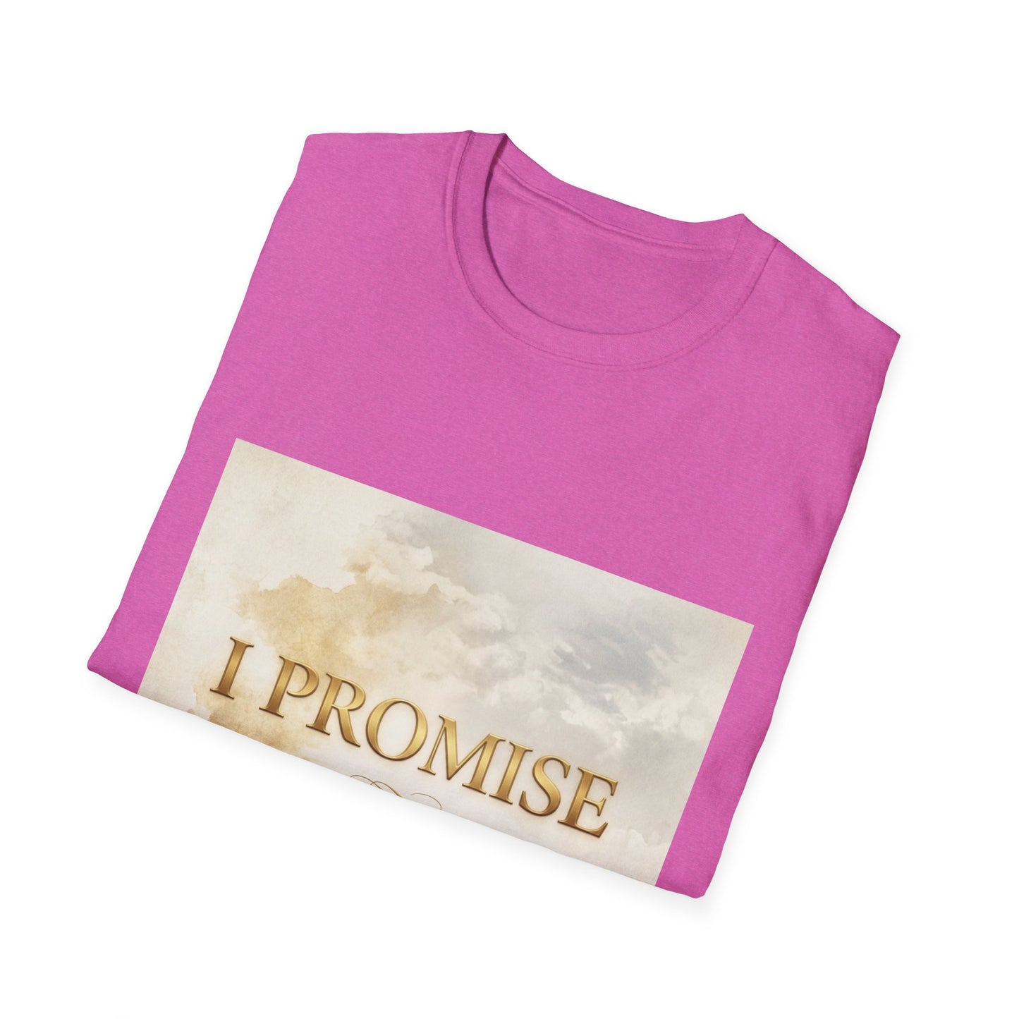 I Promise - Unisex Softstyle T-Shirt