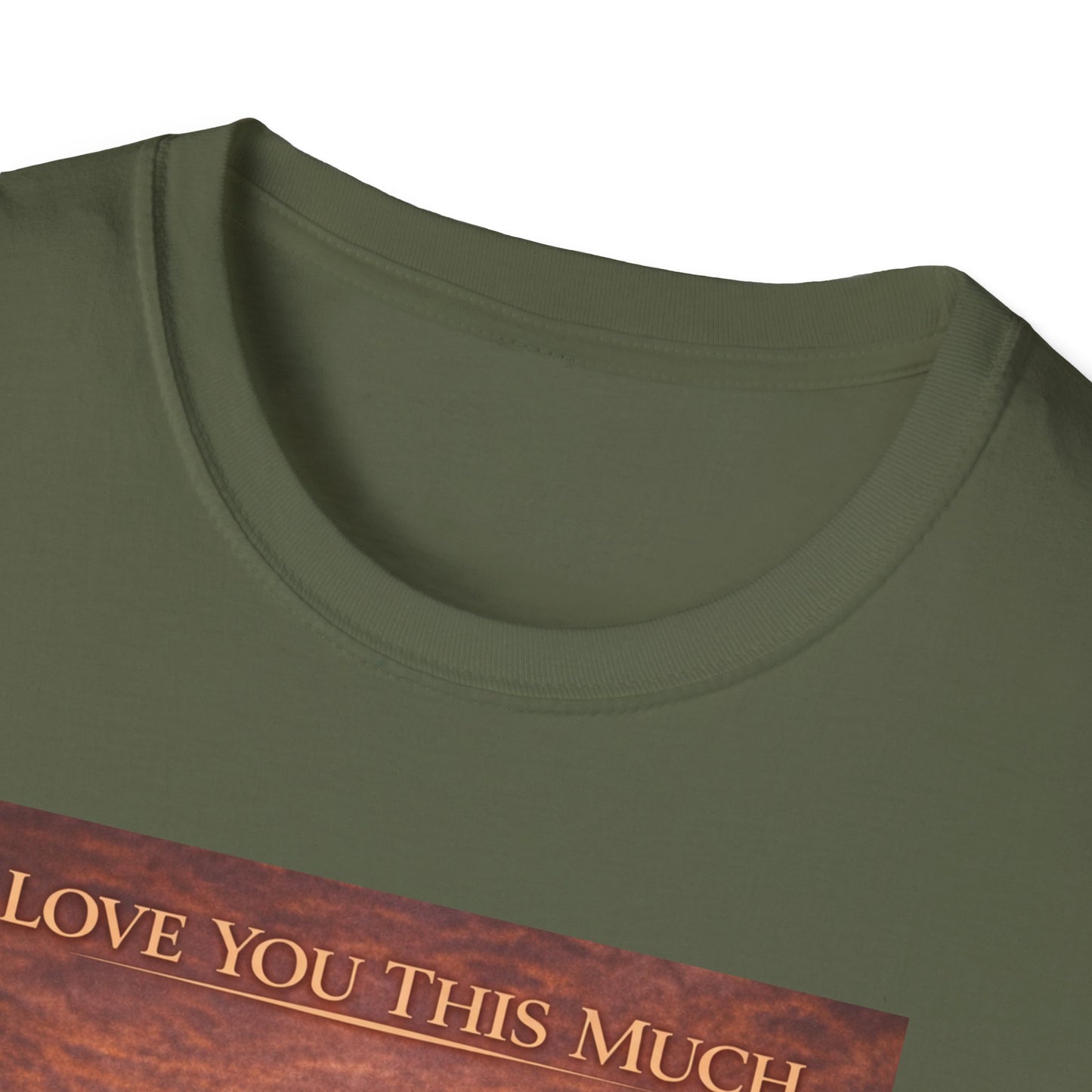 I Love You This Much - Unisex Softstyle T-Shirt