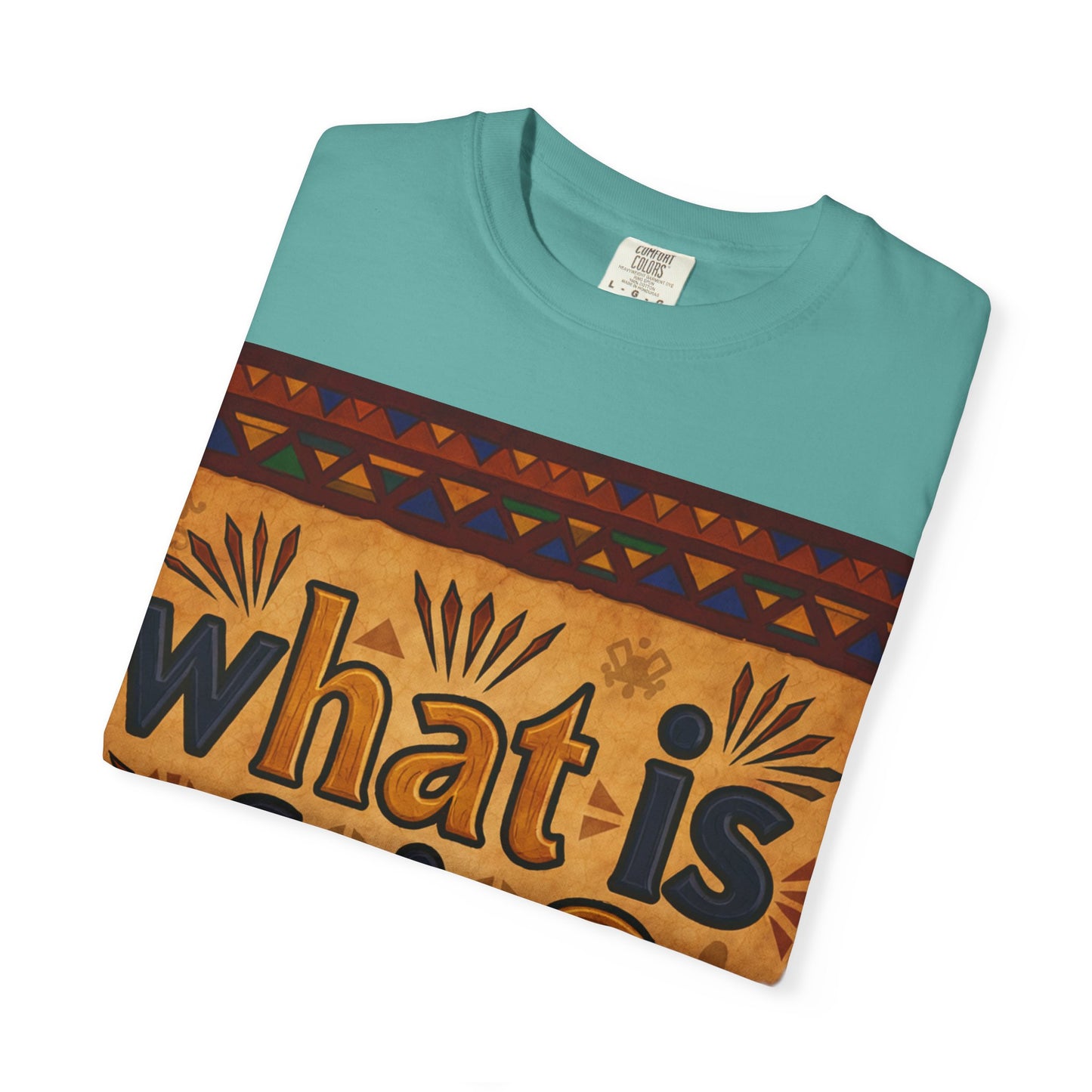 Unisex Garment-Dyed T-shirt - What is Fair