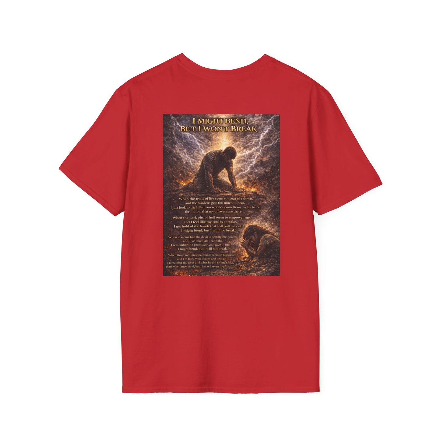 I Might Bend, But I Won't Break - Unisex Softstyle T-Shirt